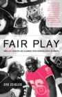 Fair Play : How LGBT Athletes Are Claiming Their Rightful Place in Sports - eBook