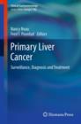 Primary Liver Cancer : Surveillance, Diagnosis and Treatment - eBook