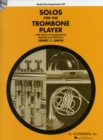 Solos for the Trombone Player : With Online Audio of Piano Accompaniments - Book