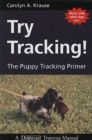 TRY TRACKING! : THE PUPPY TRACKING PRIMER - eBook