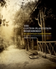 The Cotton Plantation Remembered : An Egyptian Family Story - eBook