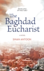 The Baghdad Eucharist : A Novel - eBook