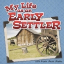 My Life As An Early Settler - eBook