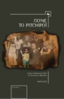 Gone To Pitchipoi : A Boy's Desperate Fight For Survival In Wartime - Book