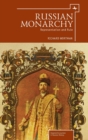Russian Monarchy : Representation and Rule - Book