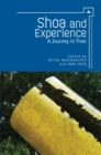 Shoa and Experience : A Journey in Time - Book