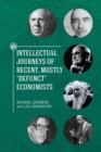 Intellectual Journeys of Recent, Mostly "Defunct" Economists - Book