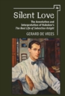 Silent Love : The Annotation and Interpretation of Nabokov's 'The Real Life of Sebastian Knight' - Book