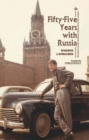 Fifty-Five Years with Russia - eBook
