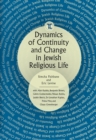 Dynamics of Continuity and Change in Jewish Religious Life - Book