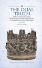 The Dual Truth, Volumes I & II : Studies on Nineteenth-Century Modern Religious Thought and Its Influence on Twentieth-Century Jewish Philosophy - Book