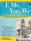 I, Me, You, We : Individuality Versus Conformity, ELA Lessons for Gifted and Advanced Learners in Grades 6-8 - Book