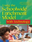 Using the Schoolwide Enrichment Model With Technology - Book