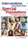 Interventions That Work With Special Populations in Gifted Education - Book