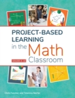 Project-Based Learning in the Math Classroom : Grades 6-10 - Book