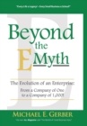 Beyond The E-Myth : The Evolution of an Enterprise: From a Company of One to a Company of 1,000! - Book