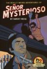 The Really Weird Adventures of Senor Mysterioso - eBook