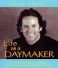 Life as a Daymaker : How to change the world simply by making someone's day! - eBook