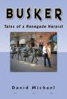 Busker - Tales of a Renegade Harpist - eBook