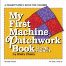 My First Machine Patchwork Book KIT : Sewing Projects - Book