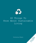 48 Things to Know About Sustainable Living - eBook