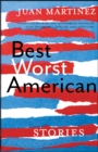 Best Worst American : Stories - eBook