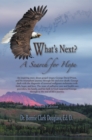 What's Next ? a Search for Hope - eBook