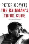 The Rainman's Third Cure : An Irregular Education - Book