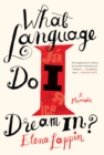What Language Do I Dream In? - eBook
