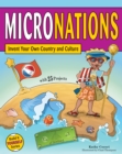 MICRONATIONS : Invent Your Own Country and Culture with 25 Projects - eBook