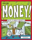 Explore Money! : With 25 Great Projects - eBook