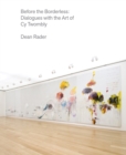 Before the Borderless : Dialogues with the Art of Cy Twombly - eBook
