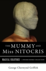 Mummy and Miss Nitocris : Magical Creatures, A Weiser Books Collection - eBook