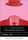 Story of an Appearance and Disappearance : Paranormal Parlor, A Weiser Books Collection - eBook