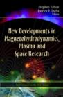 New Developments in Magnetohydrodynamics, Plasma & Space Research - Book