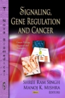 Signaling, Gene Regulation & Cancer - Book