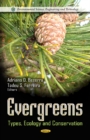 Evergreens : Types, Ecology & Conservation - Book