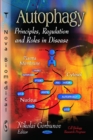 Autophagy : Principles, Regulation & Roles in Disease - Book