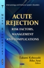 Acute Rejection : Risk Factors, Management & Complications - Book