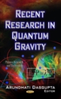 Recent Research in Quantum Gravity - Book