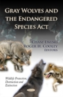 Gray Wolves & the Endangered Species Act - Book