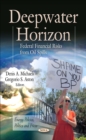 Deepwater Horizon : Federal Financial Risks from Oil Spills - eBook