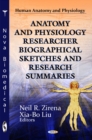 Anatomy & Physiology Researcher Biographical Sketches & Research Summaries - Book