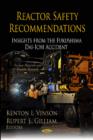 Reactor Safety Recommendations : Insights from the Fukushima Dai-Ichi Accident - Book
