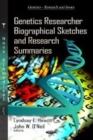 Genetics Researcher Biographical Sketches & Research Summaries - Book