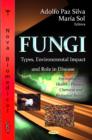 Fungi : Types, Environmental Impact & Role in Disease - Book