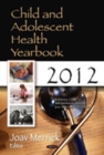 Child & Adolescent Health Yearbook 2012 - Book