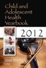 Child and Adolescent Health Yearbook 2012 - eBook