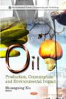 Oil : Production, Consumption & Environmental Impact - Book