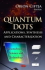 Quantum Dots: Applications, Synthesis and Characterization - eBook